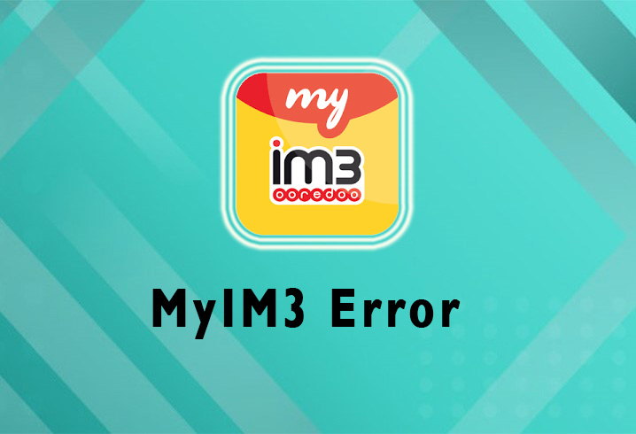 aplikasi im3 error tidak bisa dibuka